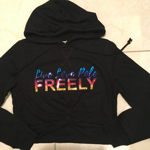 Live Love Pole Freely Twist front hoodie