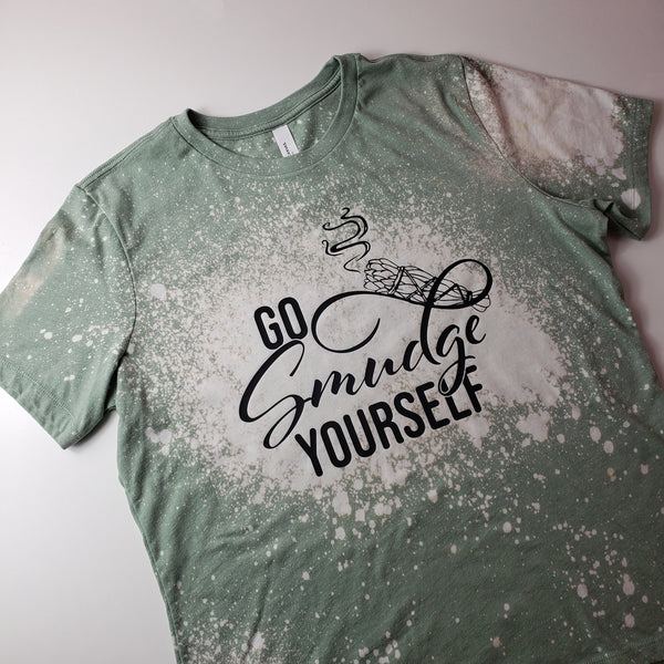 Go Smudge Yourself T-shirt